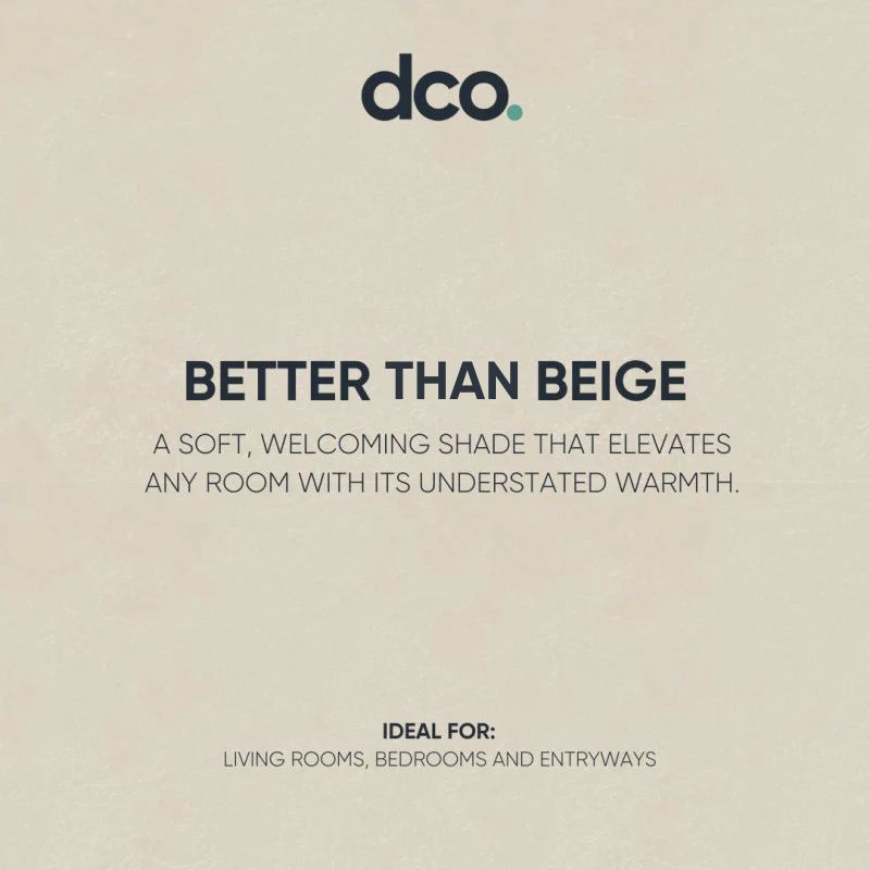 DCO Colour of the Year 2025 - Better Than Beige