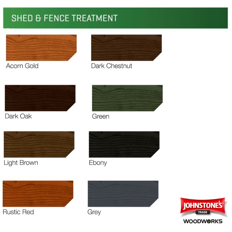 A colour  chart titled 'SHED & FENCE TREATMENT' showing multiple wood-look finish swatches with labels: Acorn Gold, Dark Chestnut, Dark Oak, Green, Light Brown, Ebony, Rustic Red, and Grey.